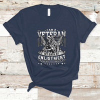 Veteran T Shirt I am a Veteran My Oath of Enlistment has No Expiration Date - Wonder Print Shop