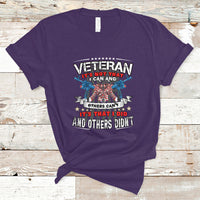 Veteran T Shirt Its Not That I Can And Others Cant - Wonder Print Shop