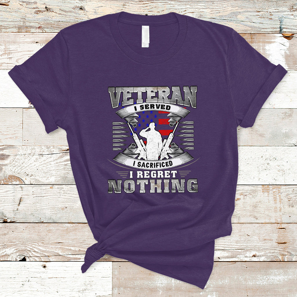 Veteran T Shirt I Served I Sacrificed I Reget Nothing - Wonder Print Shop
