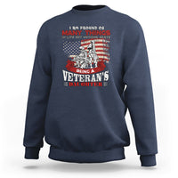 Veteran Daughter Sweatshirt I Am Pround of Many Things In Life - Wonder Print Shop