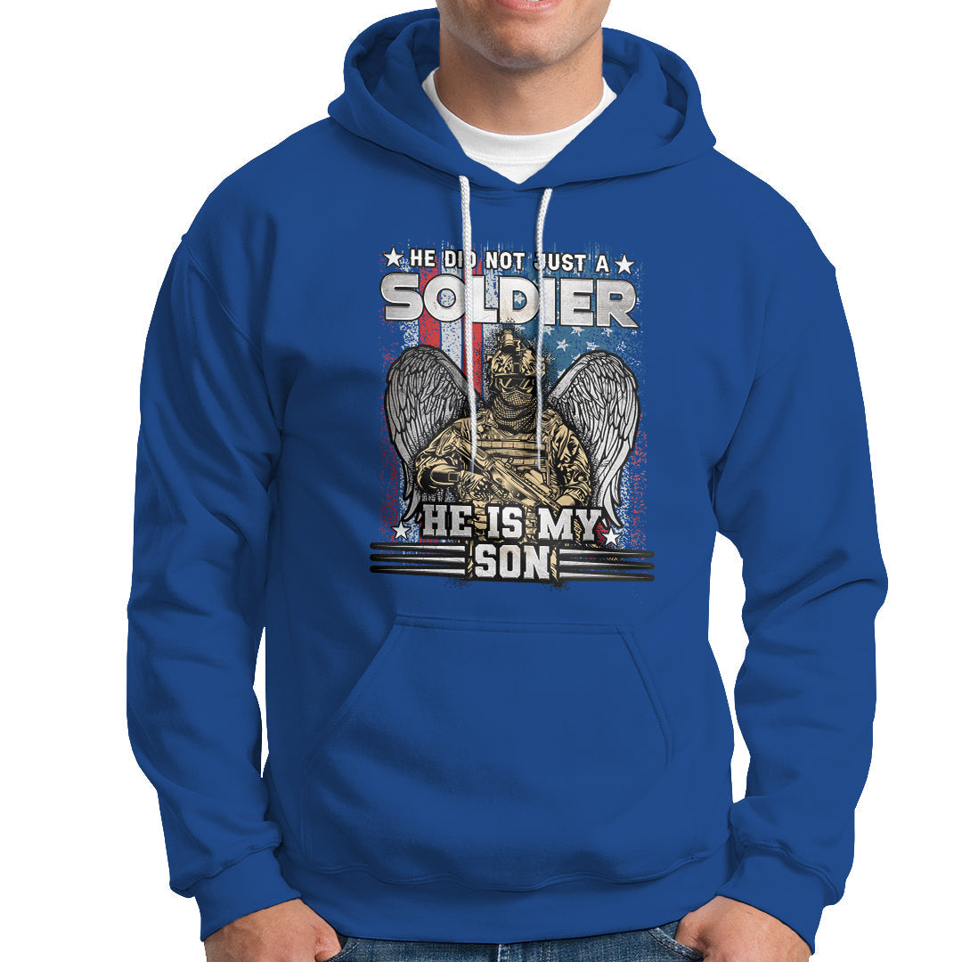 Veteran Hoodie He Did Not Just A Soldier He Is My Son - Wonder Print Shop