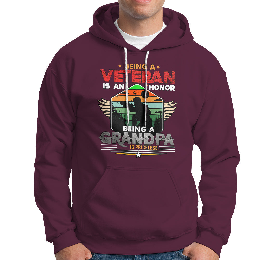 Veteran Grandpa Hoodie Being a Veteran Is an Honor Being a Grandpa is Priceless - Wonder Print Shop