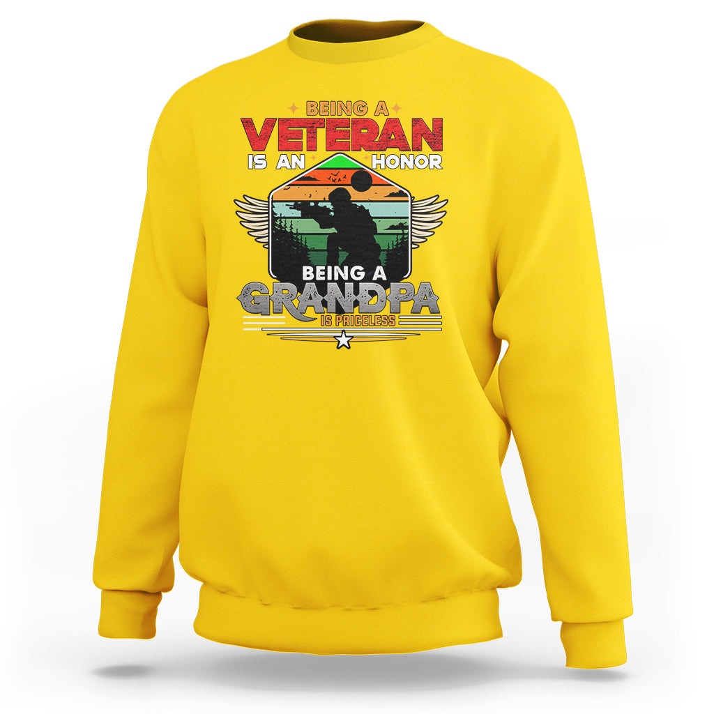 Veteran Grandpa Sweatshirt Being a Veteran Is an Honor Being a Grandpa is Priceless - Wonder Print Shop