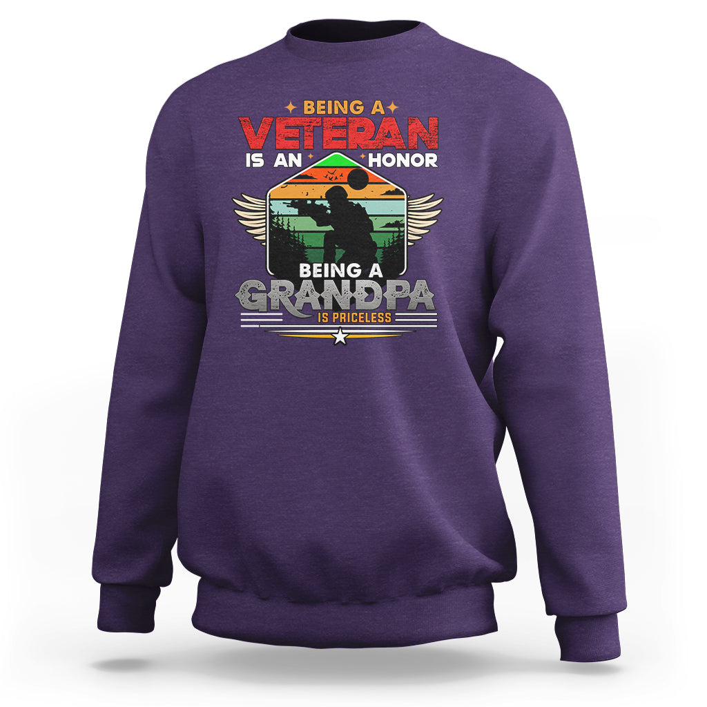 Veteran Grandpa Sweatshirt Being a Veteran Is an Honor Being a Grandpa is Priceless - Wonder Print Shop