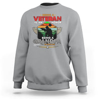 Veteran Grandpa Sweatshirt Being a Veteran Is an Honor Being a Grandpa is Priceless - Wonder Print Shop