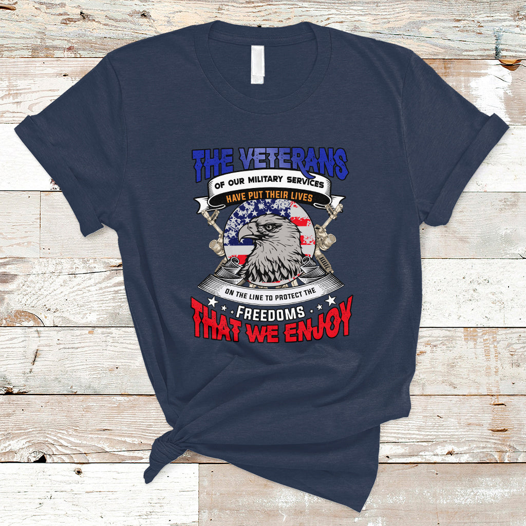 Veterans day T Shirt The Veterans of our Military Services - Wonder Print Shop
