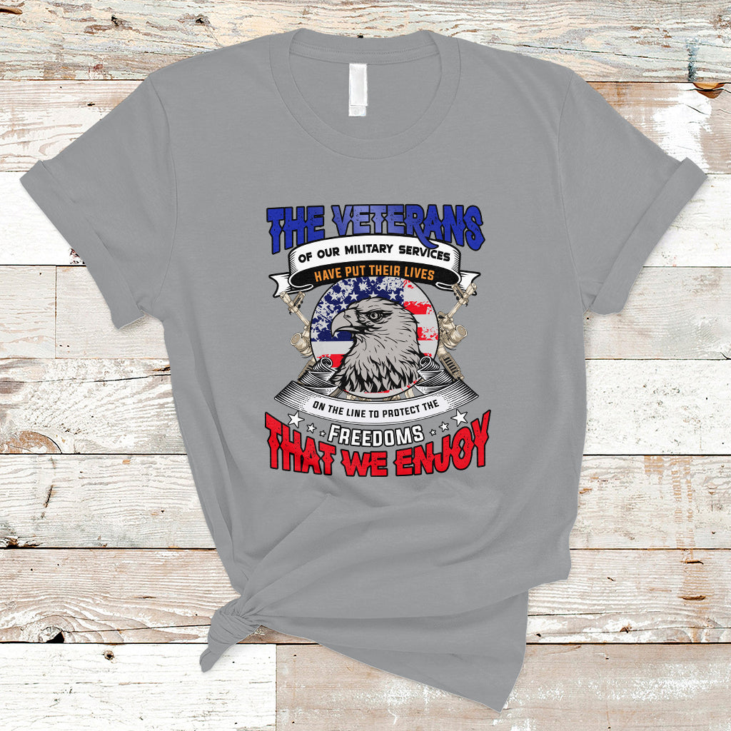 Veterans day T Shirt The Veterans of our Military Services - Wonder Print Shop