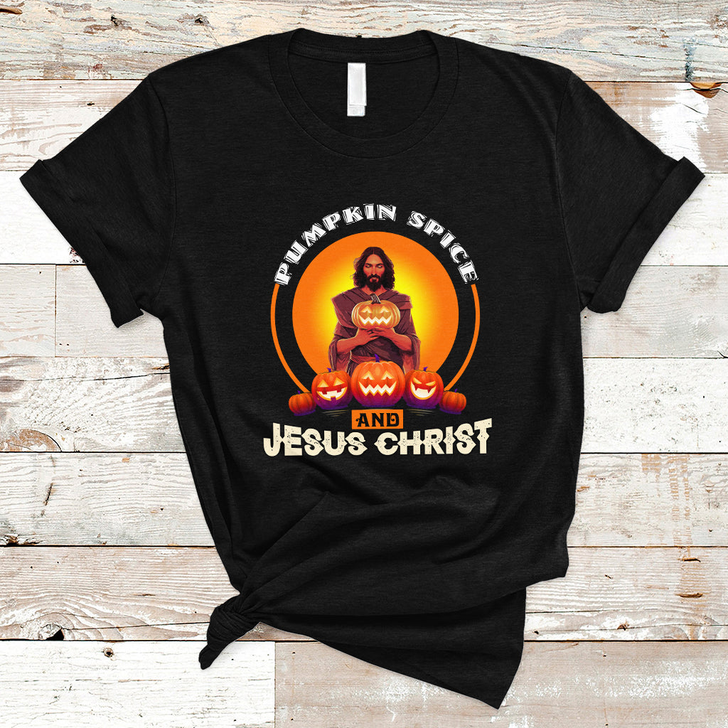 Christian T Shirt Pumpkin Spice and Jesus Christ - Wonder Print Shop