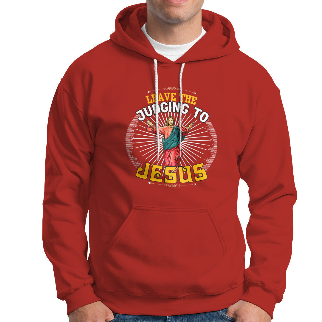Christian Hoodie Leave The Judging To Jesus - Wonder Print Shop