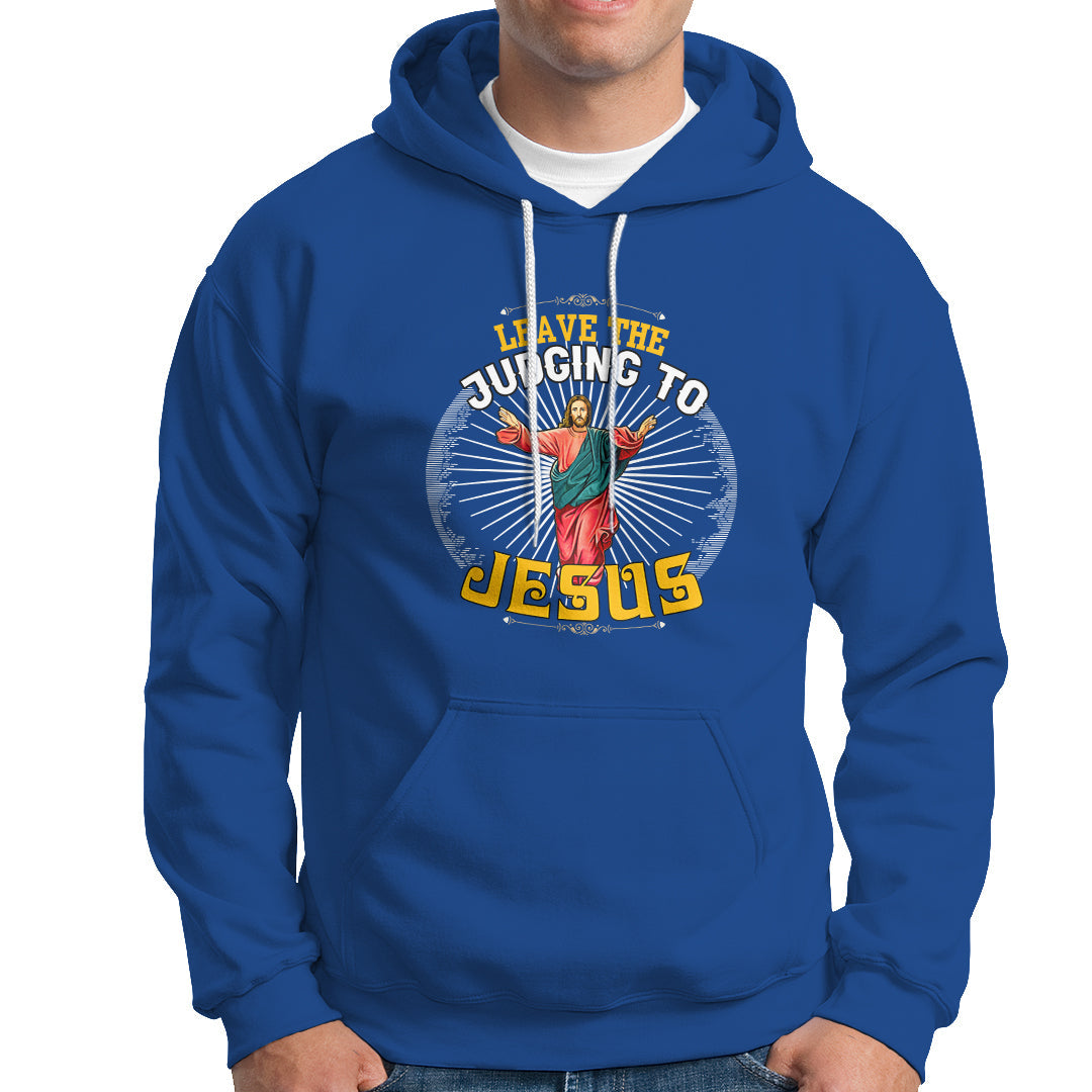 Christian Hoodie Leave The Judging To Jesus - Wonder Print Shop