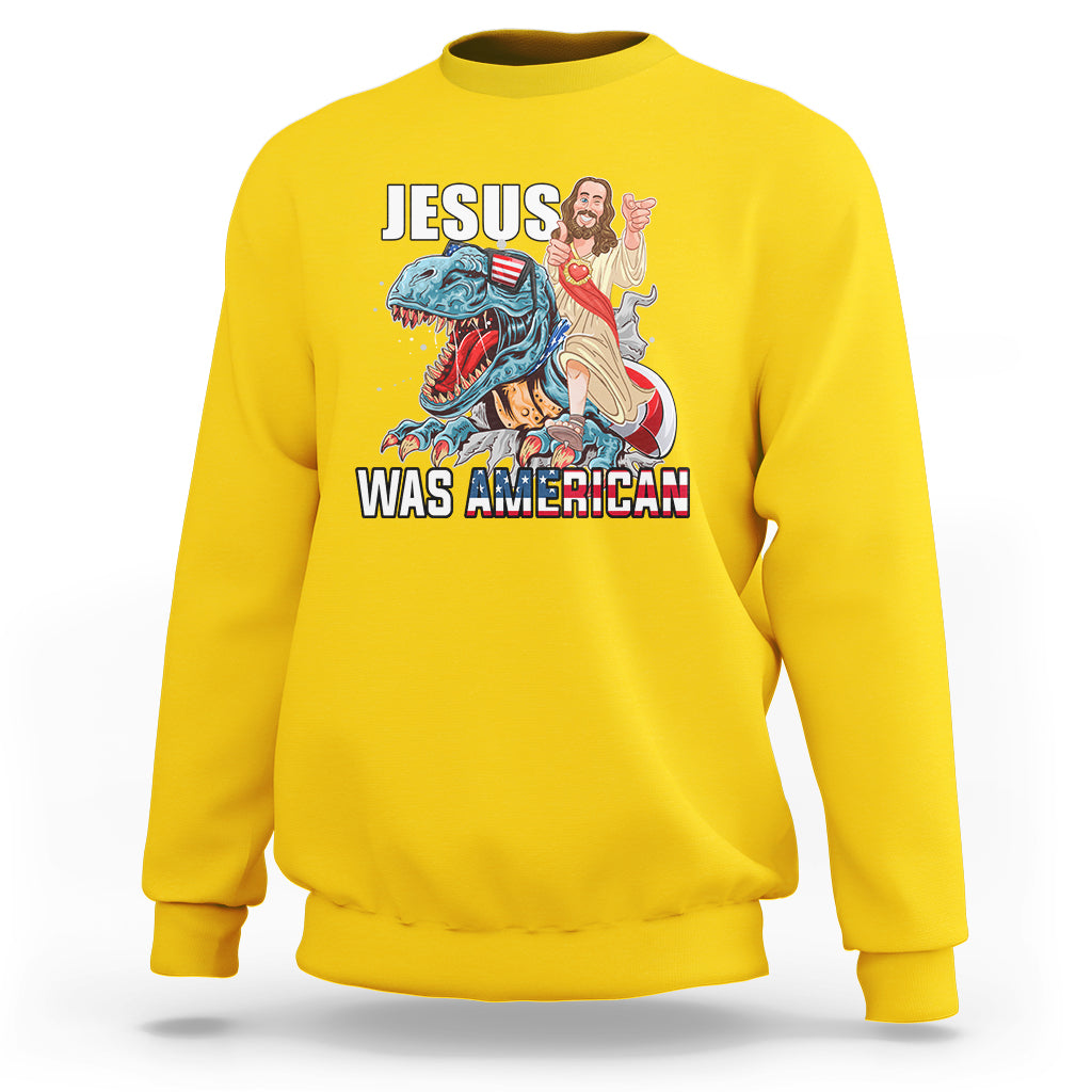 Christian Sweatshirt Jesus Was American - Wonder Print Shop