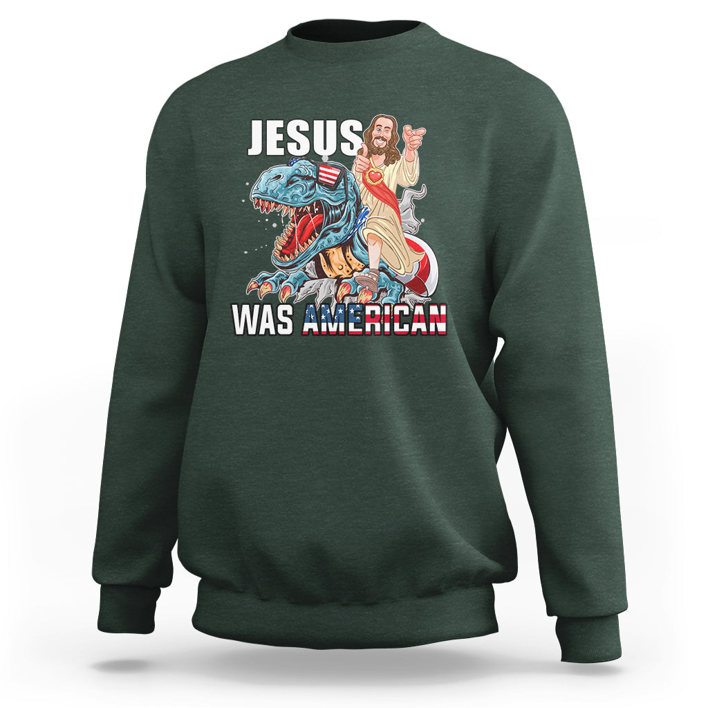 Christian Sweatshirt Jesus Was American - Wonder Print Shop