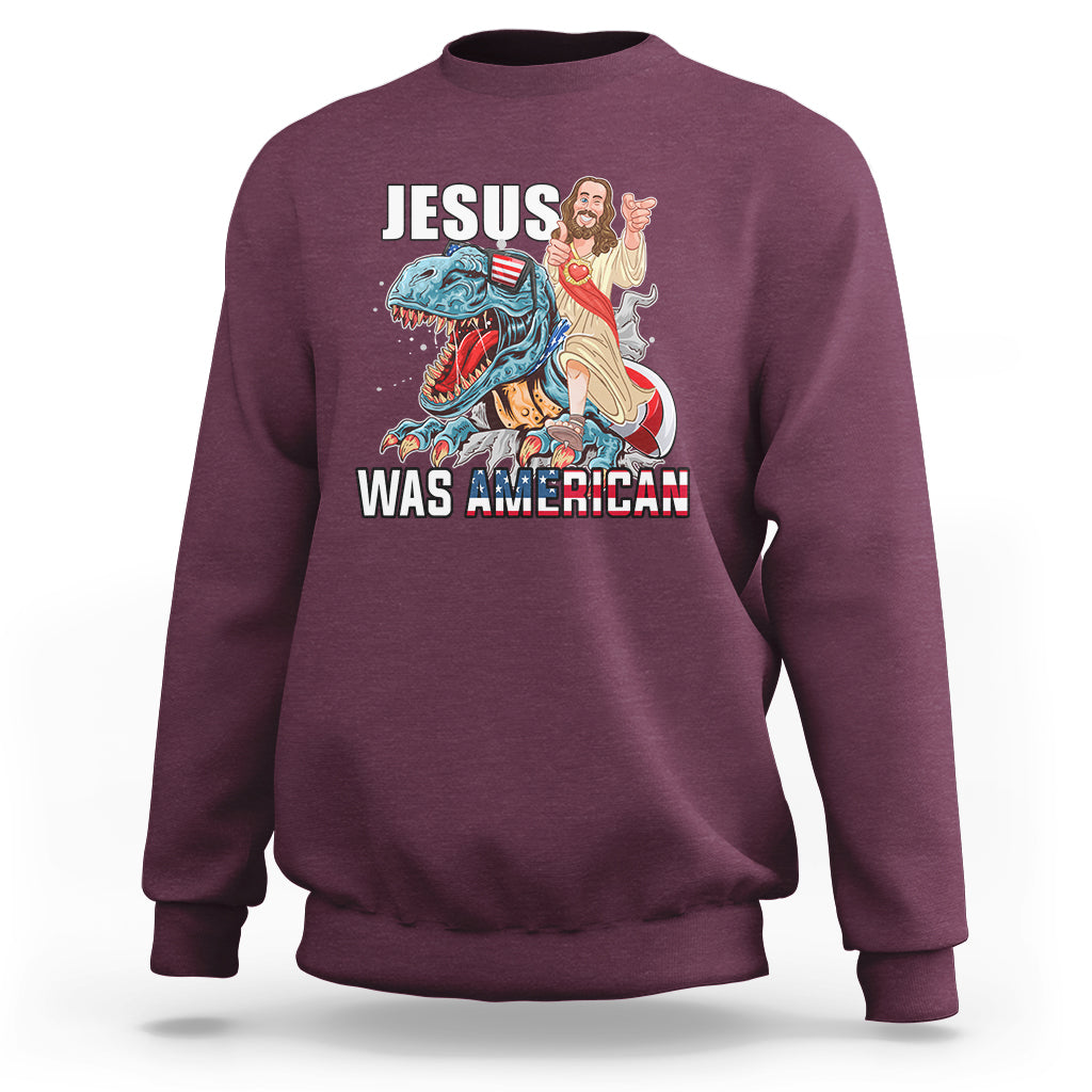 Christian Sweatshirt Jesus Was American - Wonder Print Shop