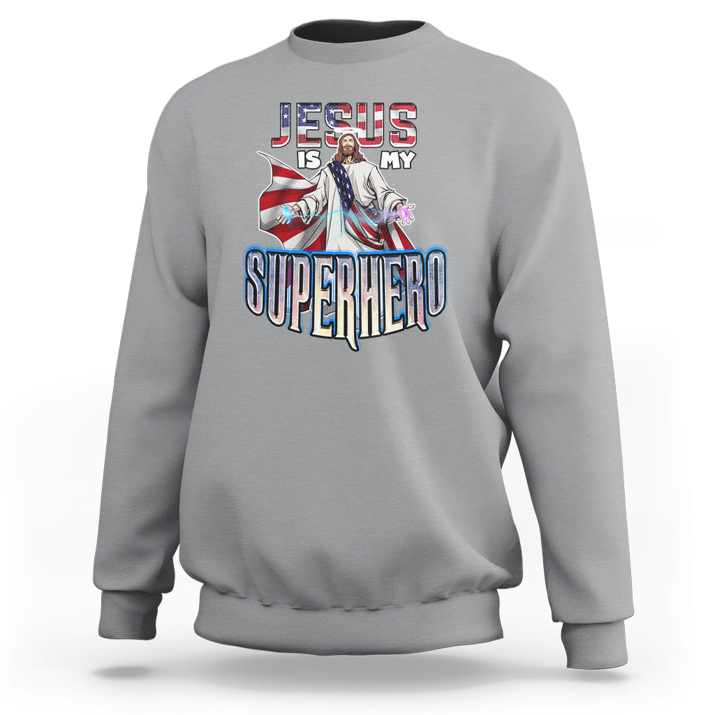 Christian Sweatshirt Jesus Is My Superhero - Wonder Print Shop