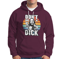 Funny Jesus Hoodie Dont be a Dick - Wonder Print Shop