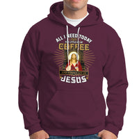 Christian Hoodie All I Need Today Is A Little Bit Of Coffee And Whole Lot Of Jesus - Wonder Print Shop