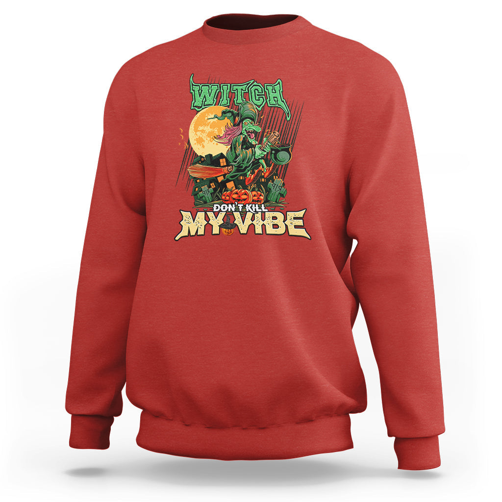 Red sweatshirt with witch graphic “DON’T KILL MY VIBE”