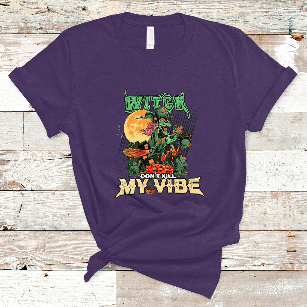 Halloween Witch T Shirt Dont Kill My Vibe - Wonder Print Shop