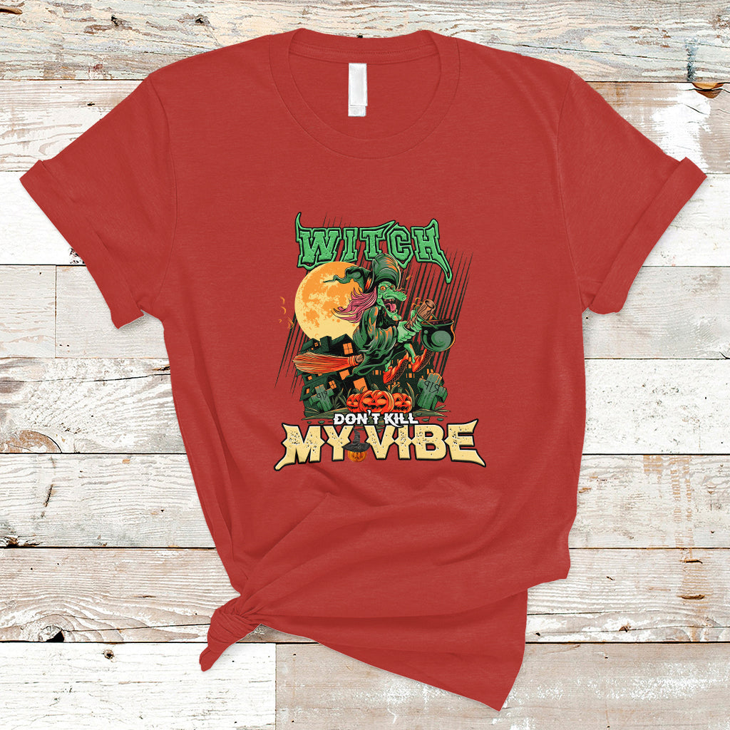 Halloween Witch T Shirt Dont Kill My Vibe - Wonder Print Shop