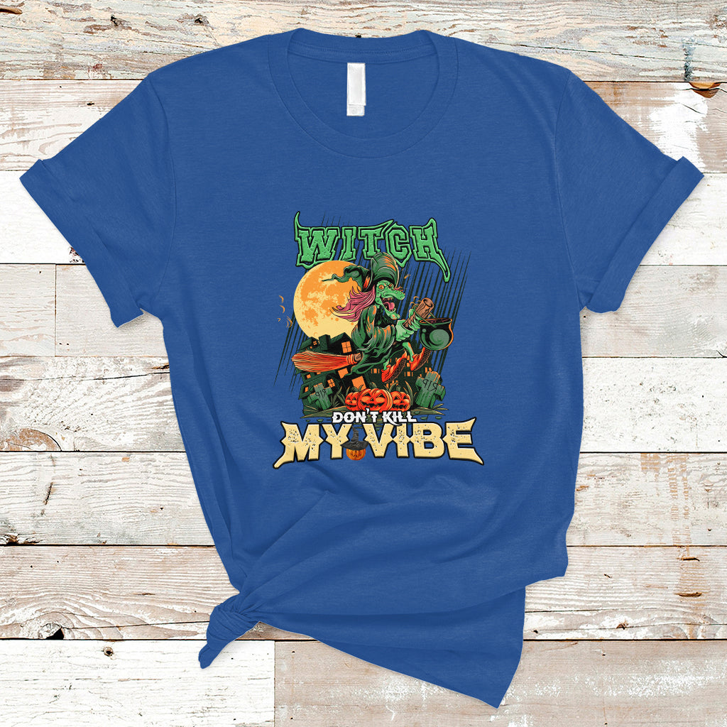 Halloween Witch T Shirt Dont Kill My Vibe - Wonder Print Shop