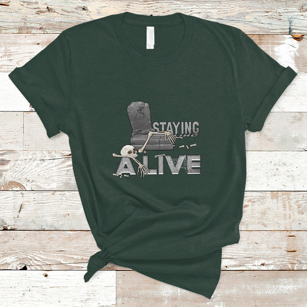 Funny T Shirt for Men Staying A Live - Wonder Print Shop