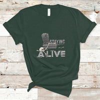 Funny T Shirt for Men Staying A Live - Wonder Print Shop