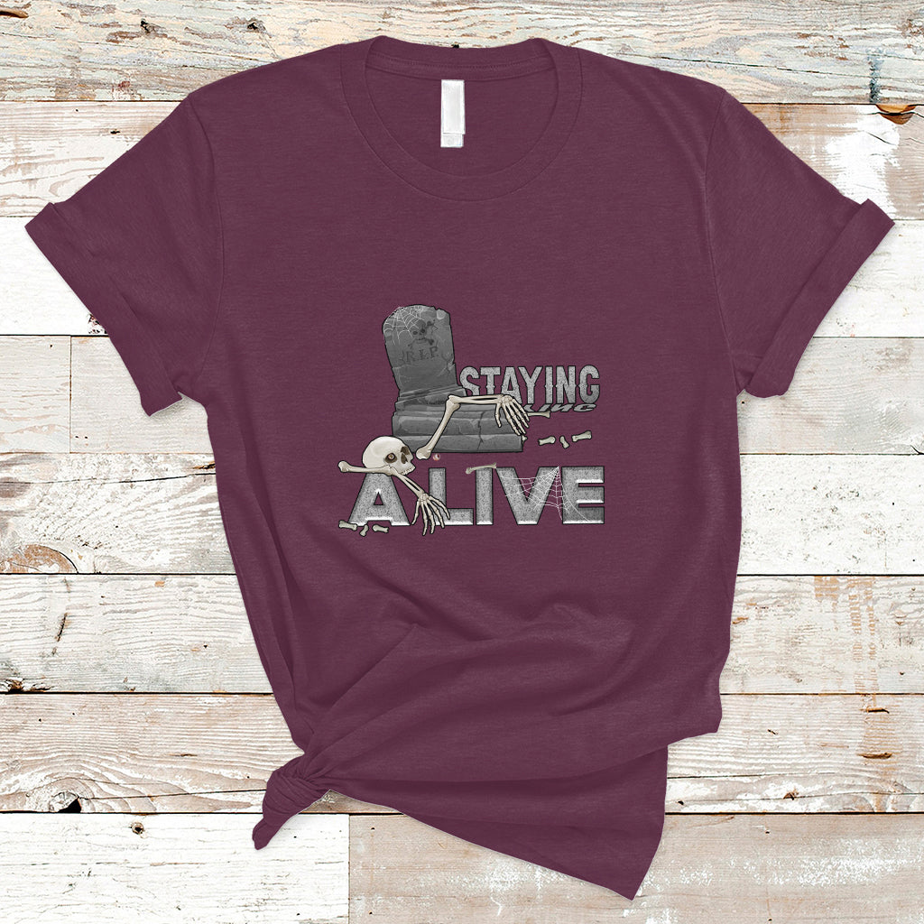 Funny T Shirt for Men Staying A Live - Wonder Print Shop