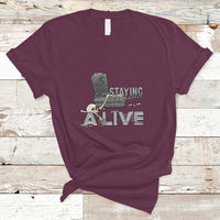 Funny T Shirt for Men Staying A Live - Wonder Print Shop