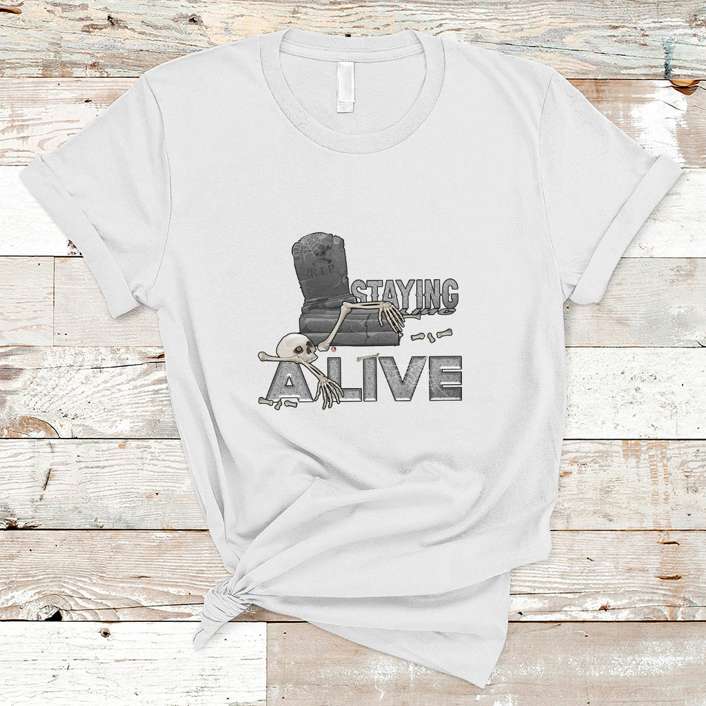 Funny T Shirt for Men Staying A Live - Wonder Print Shop