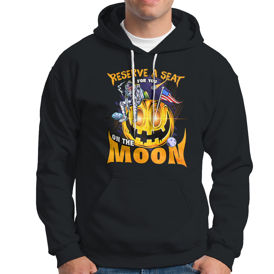 Pumpkin Head Hoodie Reserve A Seat For You On The Moon - Wonder Print Shop