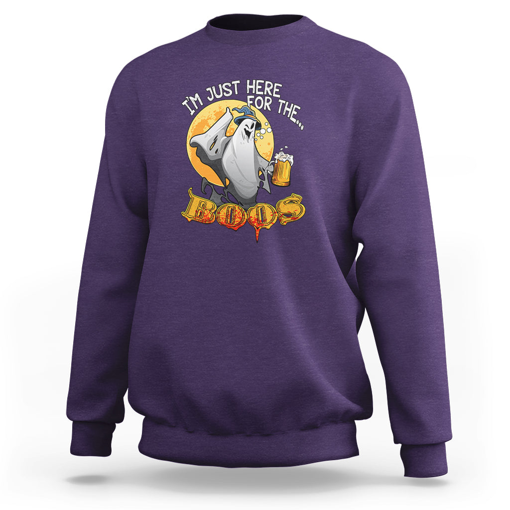Im Just Here For The Boos Sweatshirt - Wonder Print Shop