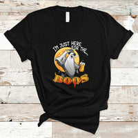 Im Just Here For The Boos T Shirt - Wonder Print Shop
