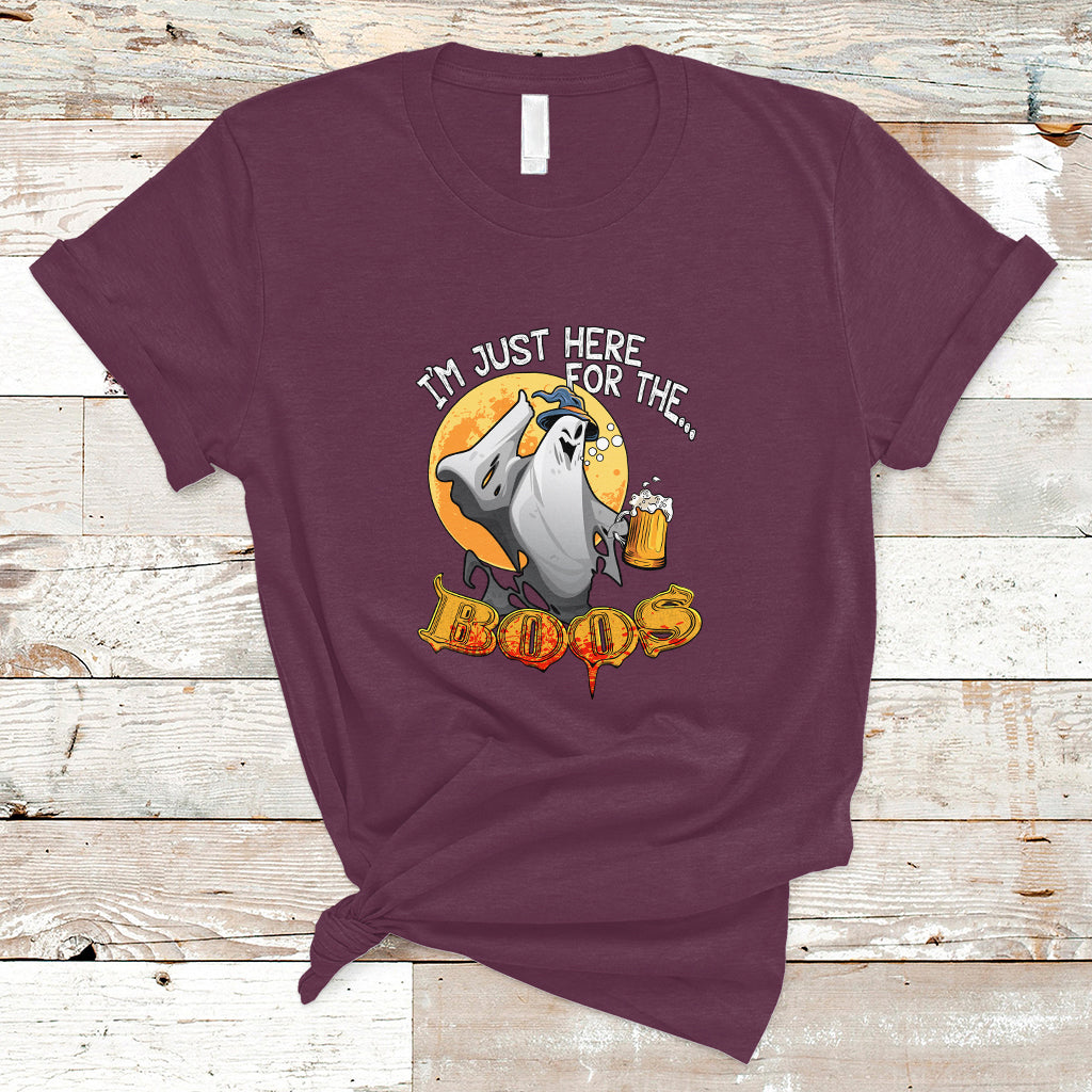 Im Just Here For The Boos T Shirt - Wonder Print Shop