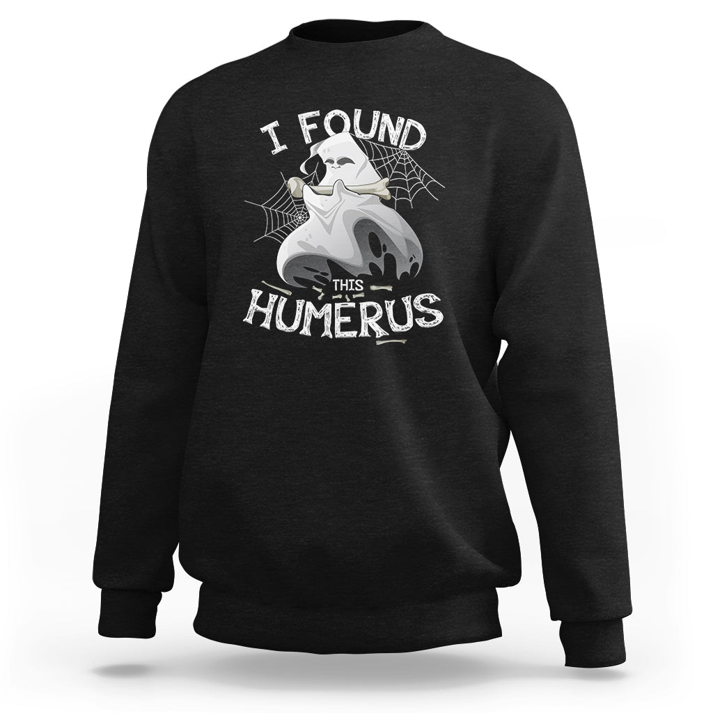 Boos Sweatshirt I Found This Humerus - Wonder Print Shop