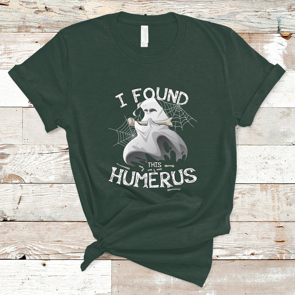 Boos T Shirt I Found This Humerus - Wonder Print Shop