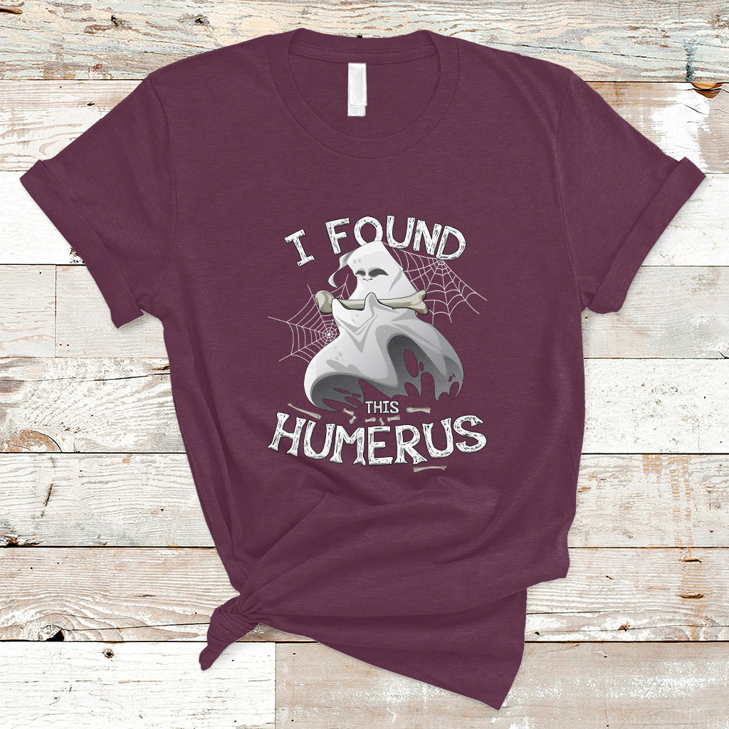 Boos T Shirt I Found This Humerus - Wonder Print Shop