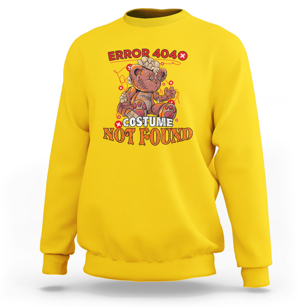 Halloween Teddy Scares Sweatshirt Error 404, Costume Not Found - Wonder Print Shop