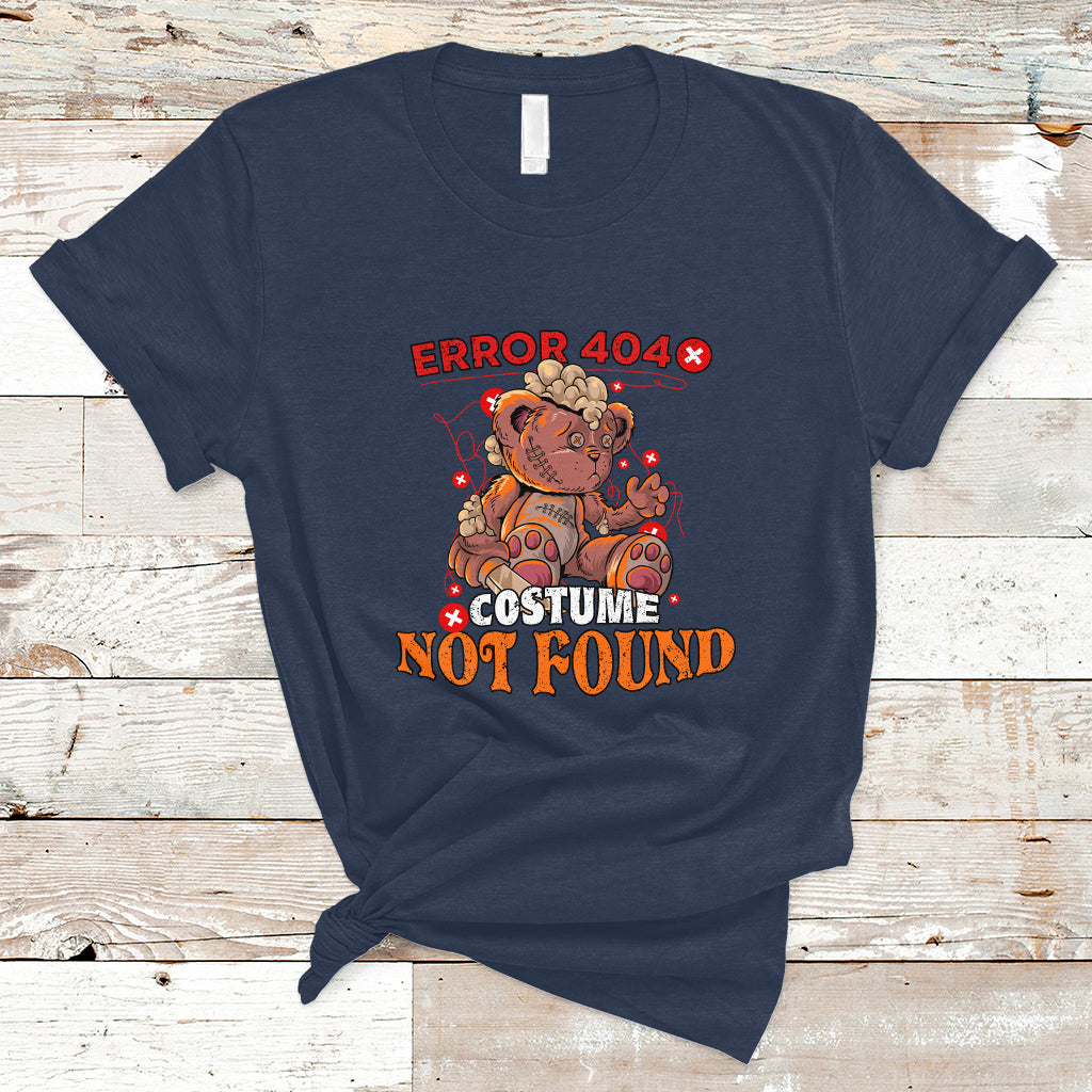 Halloween Teddy Scares T Shirt Error 404, Costume Not Found - Wonder Print Shop