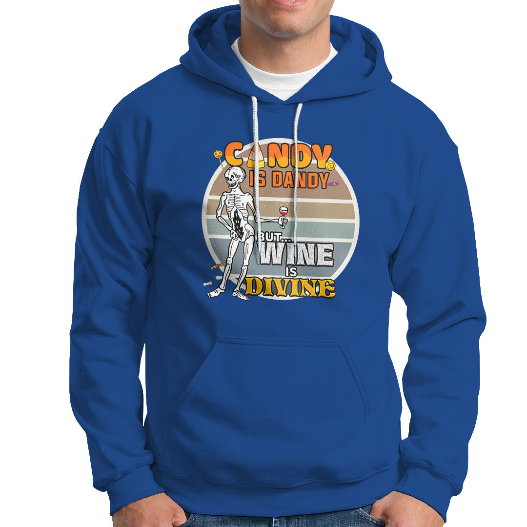 Vintage Skeleton Hoodie Candy is Dandy But Wine is Divine - Wonder Print Shop