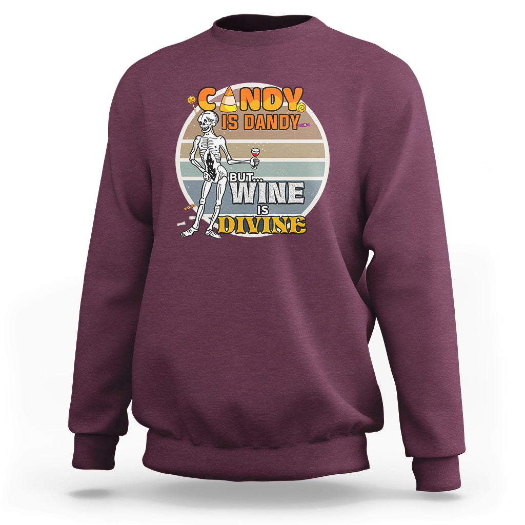 Vintage Skeleton Sweatshirt Candy is Dandy But Wine is Divine - Wonder Print Shop