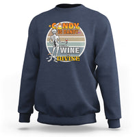 Vintage Skeleton Sweatshirt Candy is Dandy But Wine is Divine - Wonder Print Shop