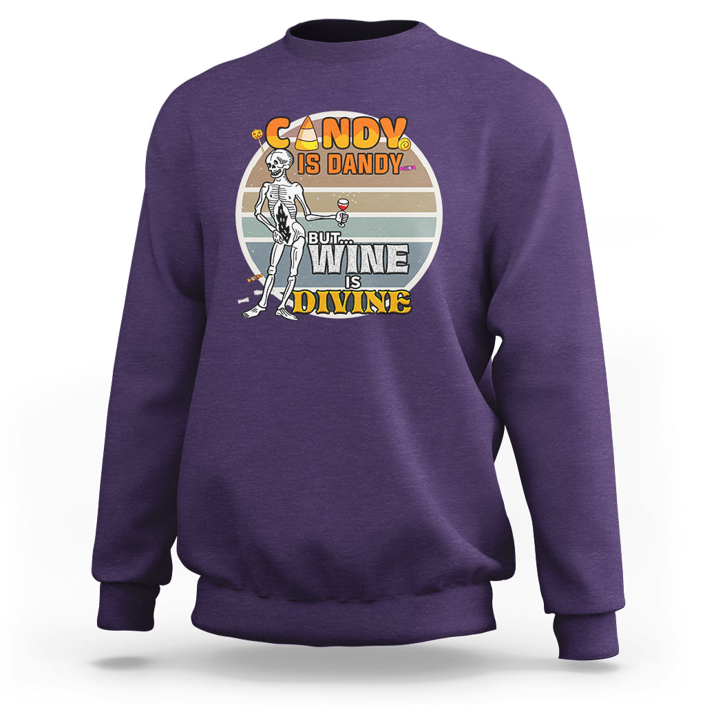 Vintage Skeleton Sweatshirt Candy is Dandy But Wine is Divine - Wonder Print Shop