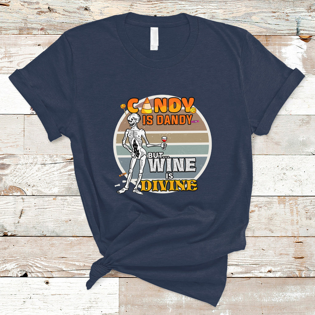 Vintage Skeleton T Shirt Candy is Dandy But Wine is Divine - Wonder Print Shop