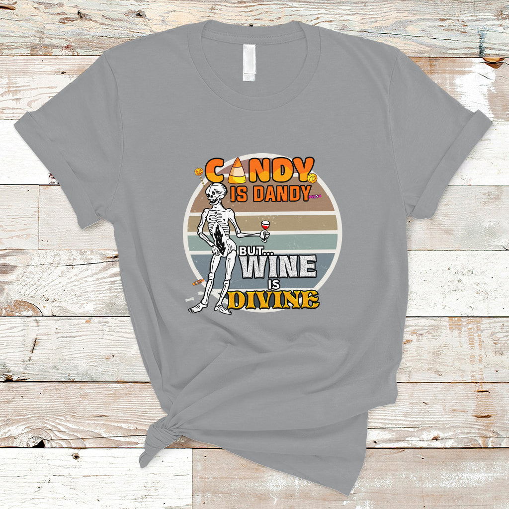 Vintage Skeleton T Shirt Candy is Dandy But Wine is Divine - Wonder Print Shop