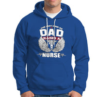 Nurse Dad Hoodie The Best Kind Of DAD Raise A Nurse - Wonder Print Shop