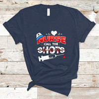 Nurse T Shirt Call The Shots - Wonder Print Shop