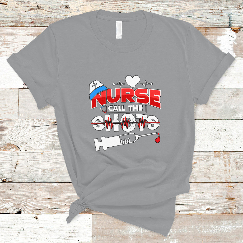 Nurse T Shirt Call The Shots - Wonder Print Shop