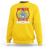 Nurse Mom Sweatshirt My Favorite Nurse Call Me Mom - Wonder Print Shop
