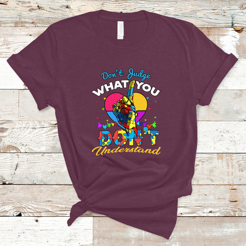 Autism Wareness T Shirt Dont Judge What You Dont Understand - Wonder Print Shop