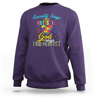 Autism Wareness Sweatshirt Society Says I Am Autistic, God Says I Am Perfect - Wonder Print Shop